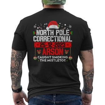 North Pole Correctional Arson Caught Smoking The Mistletoe Men's T-shirt Back Print | Mazezy