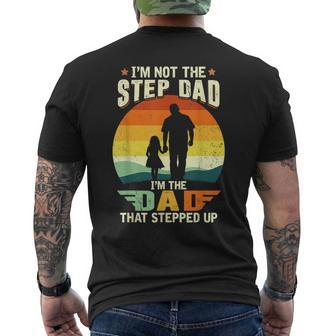 Not A Stepdad But A Dad That Stepped Up Best Step Dat Ever Mens Back Print T-shirt - Seseable