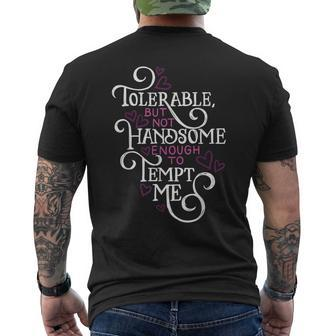 Not Handsome Enough To Tempt Me Funny Pride And Prejudice Mens Back Print T-shirt | Mazezy