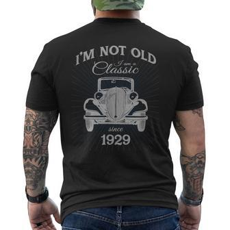 Not Old Im A Classic Since 1929 Funny 91St Birthday Gift Mens Back Print T-shirt | Mazezy