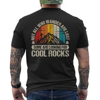Not All Who Wander Are Lost Some Are Looking For Cool Rocks Men's T-shirt Back Print - Monsterry DE