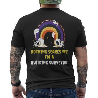 Nothing Scares Me I'm A Building Surveyor Men's T-shirt Back Print | Mazezy