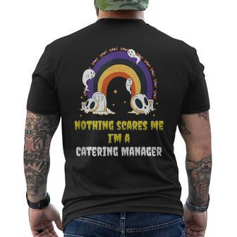 Nothing Scares Me I'm A Catering Manager Men's T-shirt Back Print | Mazezy