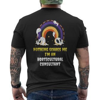 Nothing Scares Me I'm An Horticultural Consultant Men's T-shirt Back Print | Mazezy