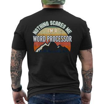 Nothing Scares Me I'm A Word Processor Men's T-shirt Back Print | Mazezy