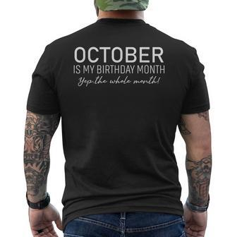 October Is My Birthday The Whole Month Men's T-shirt Back Print
