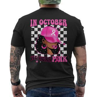 In October We Wear Pink Black Woman Breast Cancer Awareness Men's T-shirt Back Print | Mazezy