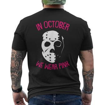 In October We Wear Pink Breast Cancer Awareness Horror Movie Breast Cancer Awareness Men's T-shirt Back Print | Mazezy