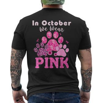 In October We Wear Pink Dog Cat Paw Breast Cancer Awareness Men's T-shirt Back Print