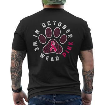 In October We Wear Pink Dog Cat Paw Breast Cancer Awareness Men's T-shirt Back Print - Seseable