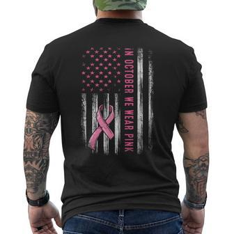 In October We Wear Pink Pink Ribbon Flag Breast Cancer Men's T-shirt Back Print - Seseable