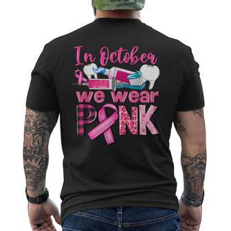 In October We Wear Pink Tooth Dental Breast Cancer Awareness Men's T-shirt Back Print | Mazezy