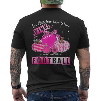 In October We Wear Pink And Watch Football Breast Cancer Men's T-shirt Back Print - Seseable