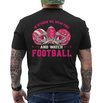 In October We Wear Pink And Watch Football Breast Cancer Men's T-shirt Back Print - Seseable