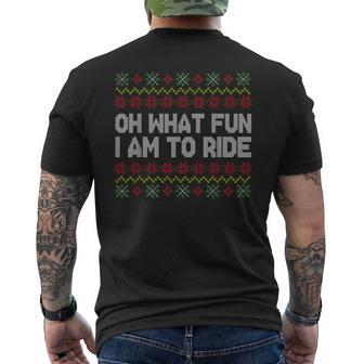 Oh What Fun I Am To Ride Ugly Christmas Sweater Pattern Men's T-shirt Back Print | Mazezy
