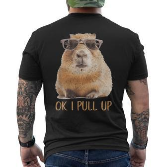 Ok I Pull Up Capybara Gifts For Capybara Lovers Funny Gifts Mens Back Print T-shirt | Mazezy