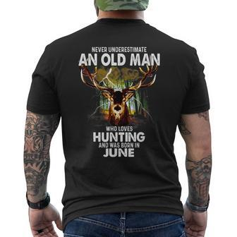 Old Man Loves Deer Hunting Born In June Gift For Mens Mens Back Print T-shirt - Seseable