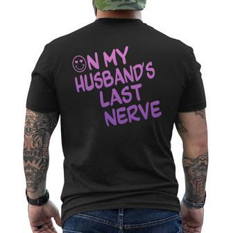 On My Husbands Last Nerve Funny Mens Back Print T-shirt | Mazezy