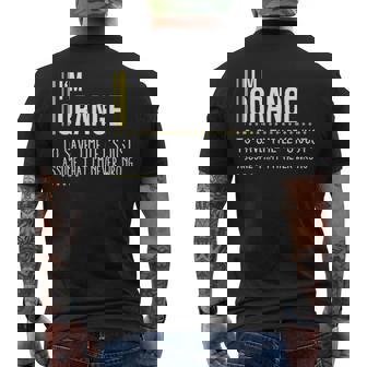 Orange Name Gift Im Orange Im Never Wrong Mens Back Print T-shirt - Seseable