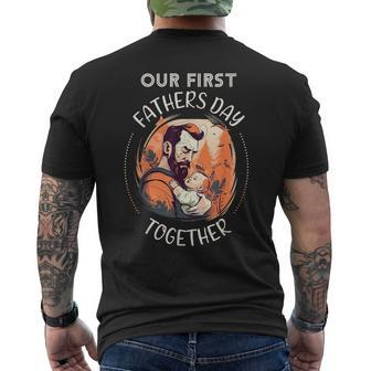 Our First Fathers Day Together Fathers Day Matching Outfit Mens Back Print T-shirt | Mazezy