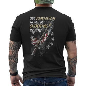 Our Forefathers Would Be Shooting By Now On Back Mens Back Print T-shirt - Monsterry UK