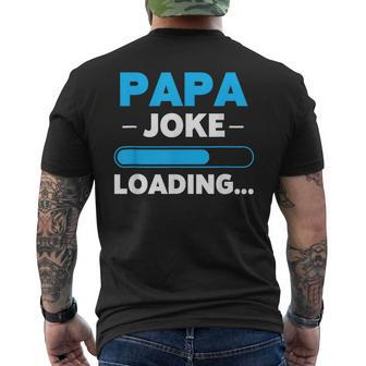 Papa Joke Loading Daddy Fathers Day Humor Grandpa Mens Back Print T-shirt | Mazezy CA
