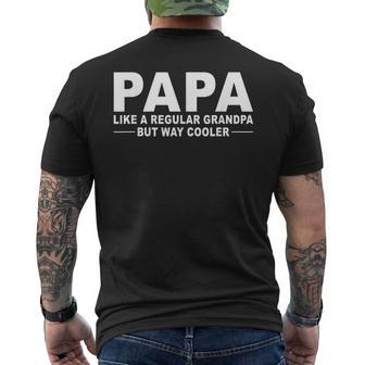 Papa Like A Regular Grandpa But Way Cooler Mens Back Print T-shirt - Seseable