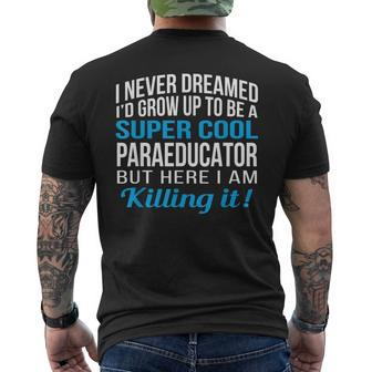 Paraeducator Sped Paraeducator Appreciation Men's T-shirt Back Print | Mazezy