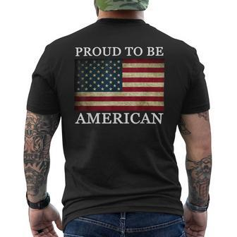 Patriotic Usa Flag - Proud To Be American 4Th Of July Mens Back Print T-shirt - Monsterry AU