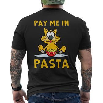 Pay Me In Pasta Spaghetti Italian Pasta Lover Cat Mens Back Print T-shirt | Mazezy