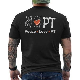 Peace Love Pt Physiotherapy Physical Therapist Therapy Dpt Men's T-shirt Back Print | Mazezy