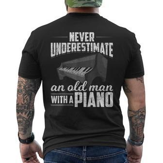 Pianist Music Never Underestimate An Old Man With A Piano Gift For Mens Mens Back Print T-shirt - Seseable