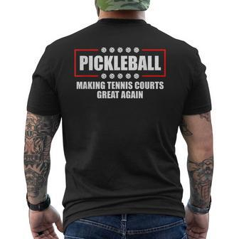 Pickleball Making Tennis Courts Great Again Funny Mens Back Print T-shirt - Thegiftio UK