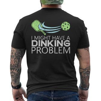 Pickleball Player Dinking Problem Pickleball Men's T-shirt Back Print - Seseable