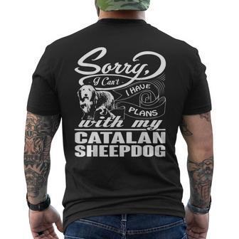 I Have Plans With My Catalan Sheepdog Men's T-shirt Back Print | Mazezy