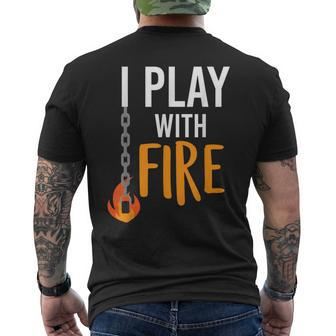 I Play With Fire Poi Fire Spinner Men's T-shirt Back Print | Mazezy CA