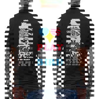 Play Free Bird Eagle American Flag Patriotic 4Th Of July Patriotic Funny Gifts Mens Back Print T-shirt | Mazezy