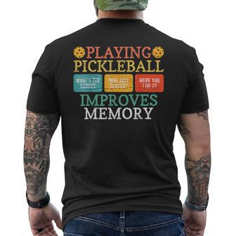 Playing Pickleball Improves Memory Pickleball Retirement Men's T-shirt Back Print | Seseable CA