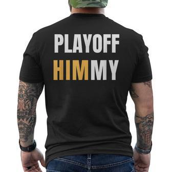 Playoff Jimmy Himmy Im Him Basketball Hard Work Motivation Mens Back Print T-shirt | Mazezy CA