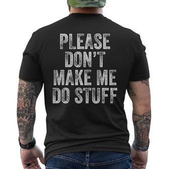 Please Don’T Make Me Do Stuff For Lazy Nager Men's T-shirt Back Print - Monsterry DE