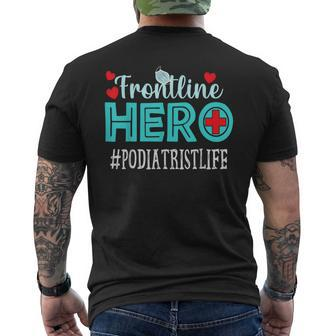 Podiatrist Frontline Hero Essential Workers Appreciation Men's T-shirt Back Print | Mazezy DE