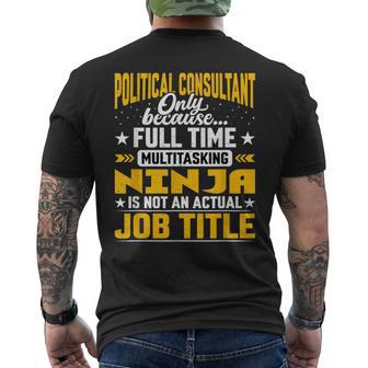 Political Consultant Job Title Political Advisor Expert Men's T-shirt Back Print | Mazezy