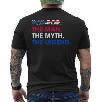Poppop The Man The Myth The Legend Funny Grandpa 4Th July Gift For Mens Men's Crewneck Short Sleeve Back Print T-shirt - Monsterry AU