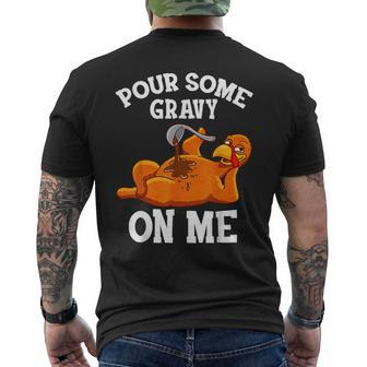 Pour Some Gravy On Me Happy Turkey Day Thanksgiving Men's T-shirt Back Print | Seseable UK