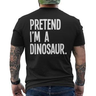 Pretend Im A Dinosaur Funny Halloween Party Costume Mens Back Print T-shirt - Monsterry