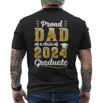 Proud Dad Of A Class Of 2024 Graduate Senior Graduation Men's T-shirt Back Print - Seseable