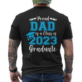 Proud Dad Of A Class Of 2023 Graduate Senior 23 Graduation Mens Back Print T-shirt - Seseable