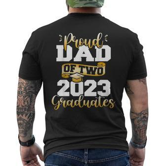 Proud Dad Of Two 2023 Graduates Funny Class Of 2023 Senior Men's Crewneck Short Sleeve Back Print T-shirt
