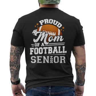 Proud Mom Of A Football Senior 2024 Graduate Graduation Men's T-shirt Back Print - Monsterry CA