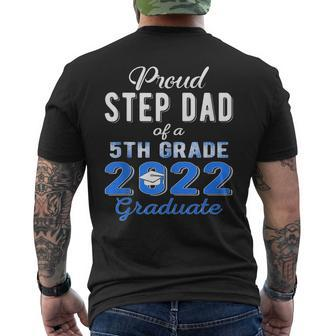 Proud Step Dad Of 5Th Grade Graduate 2022 Family Graduation Men's Crewneck Short Sleeve Back Print T-shirt